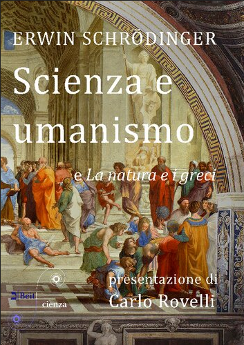 Scienza e umanismo e la natura e i greci